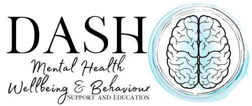 DASH Mental Health, Wellbeing & Behaviour